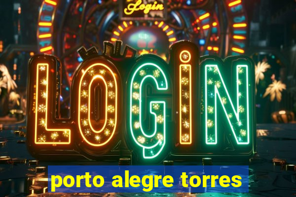 porto alegre torres